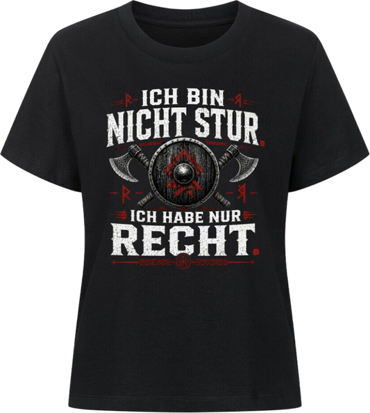 Frauen Shirt "Ich habe Recht"
