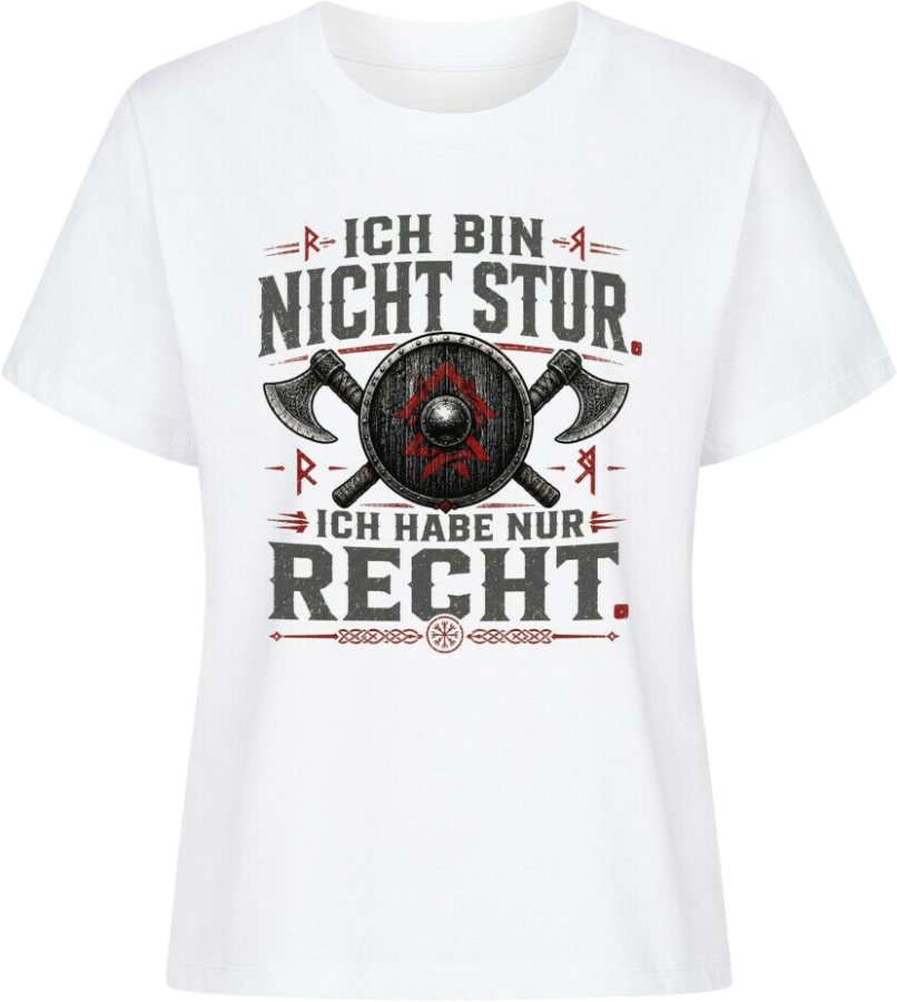 Frauen Shirt "Ich habe Recht"