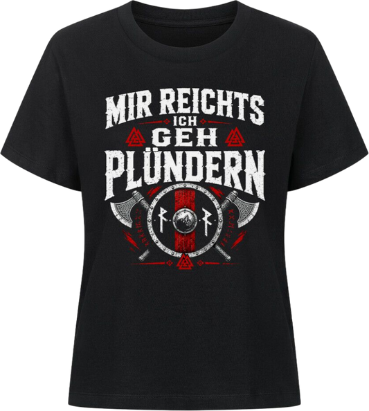 Frauen Shirt "Ich geh Plündern"