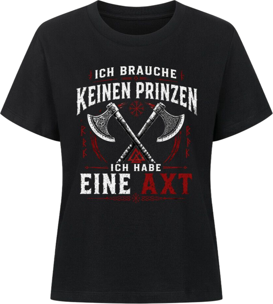 Frauen Shirt "Ich habe eine Axt"