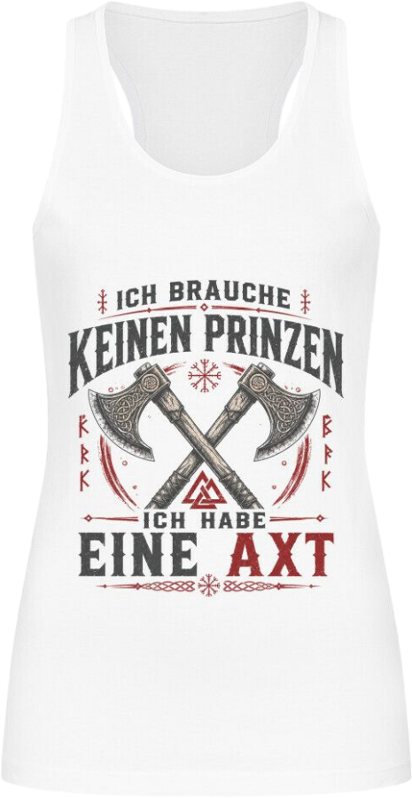 Frauen Tanktop "Ich habe eine Axt"