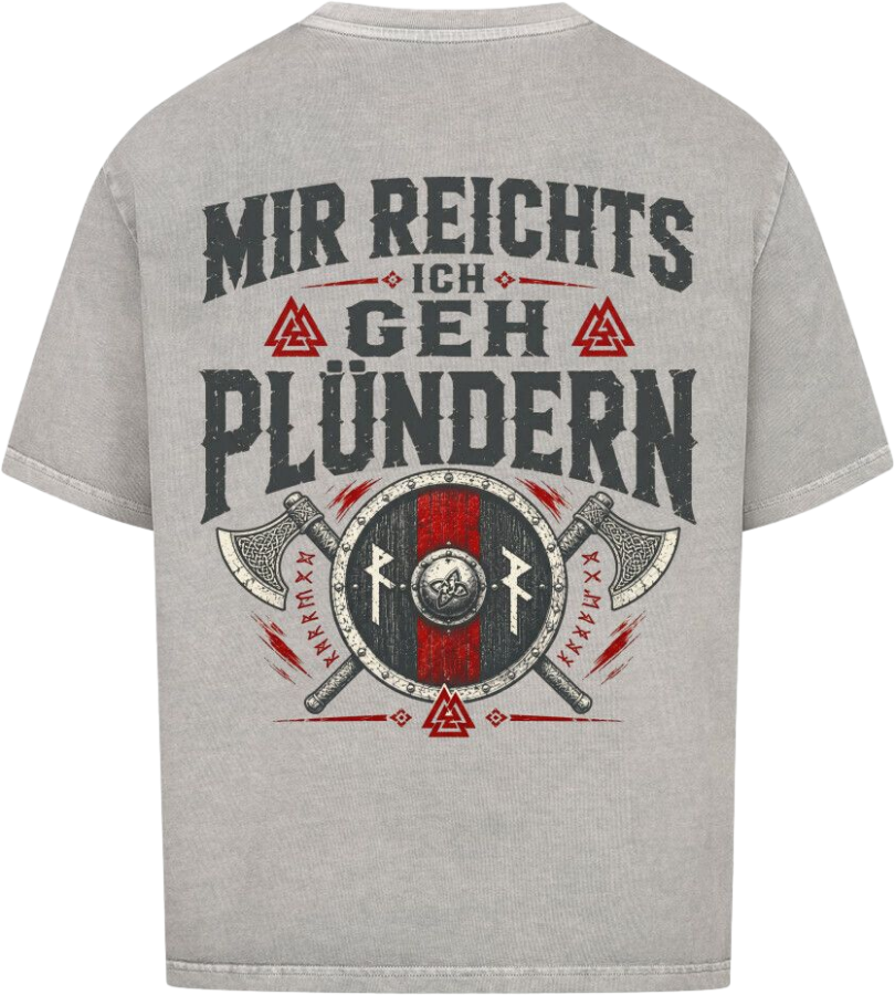 Oversized Shirt "Ich geh Plündern"