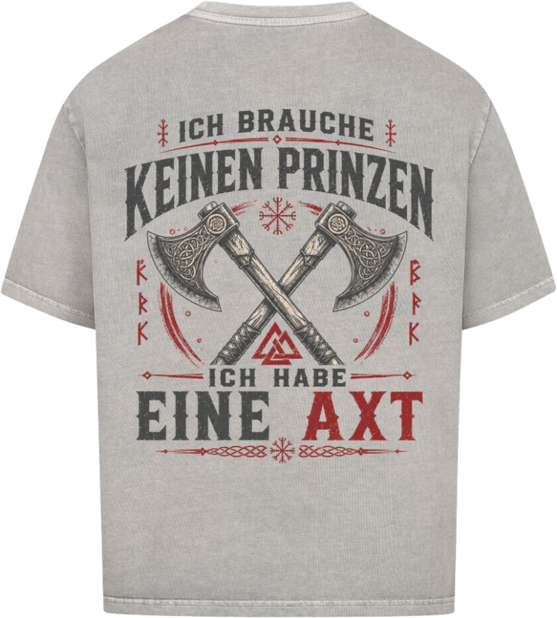 Oversized Shirt "Ich habe eine Axt"