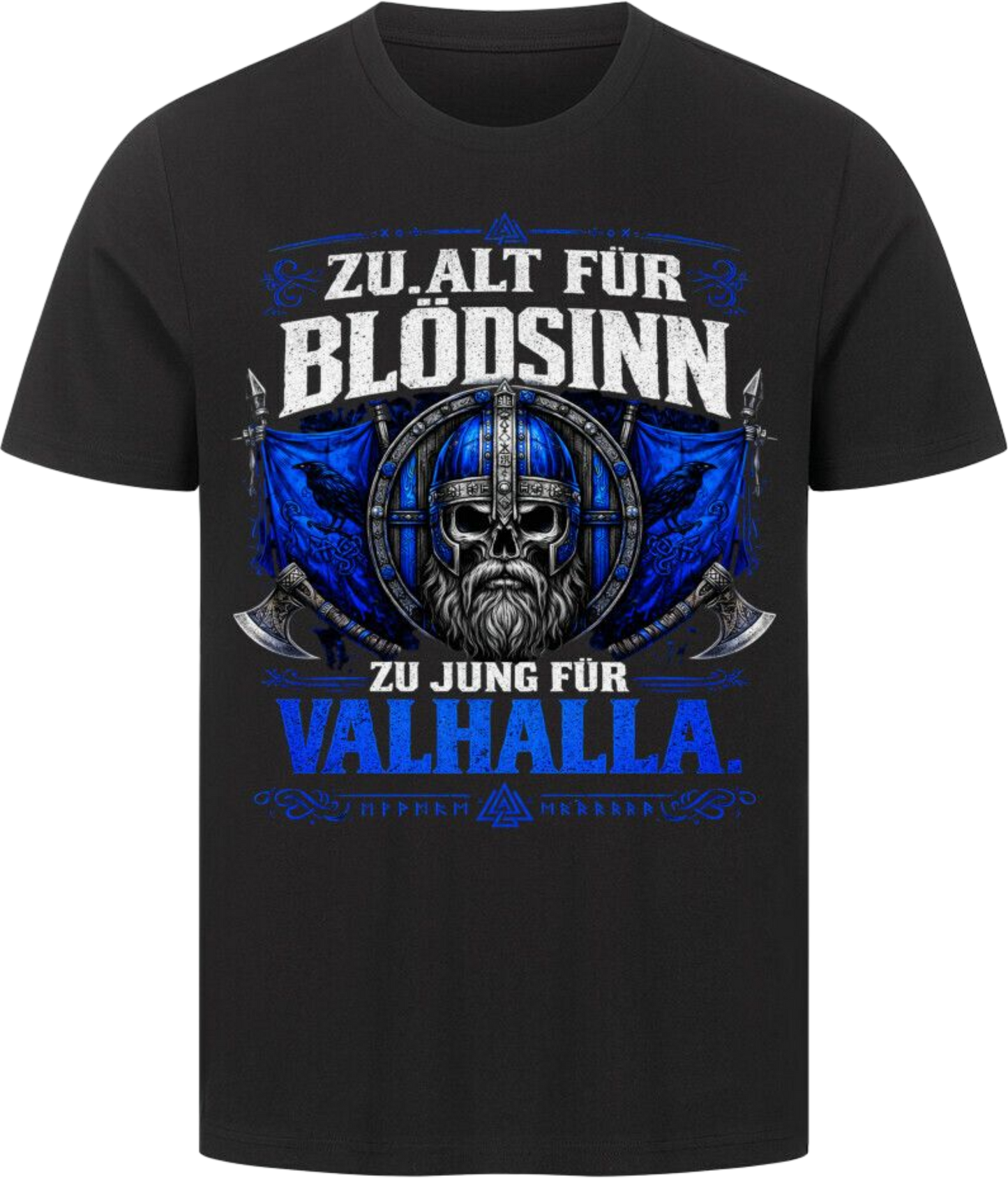 Viking Shirt "zu Jung für Valhalla"