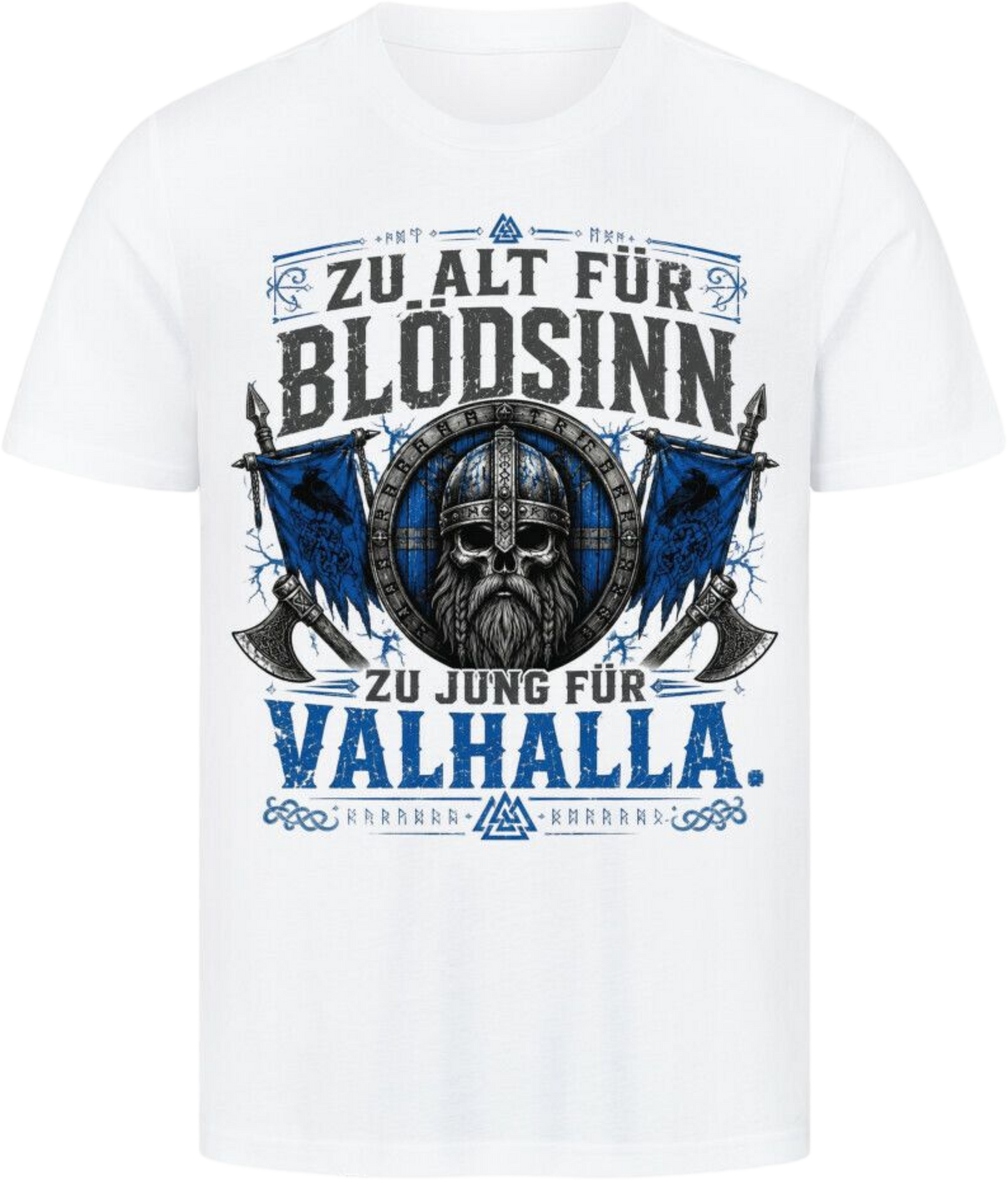 Viking Shirt "zu Jung für Valhalla"