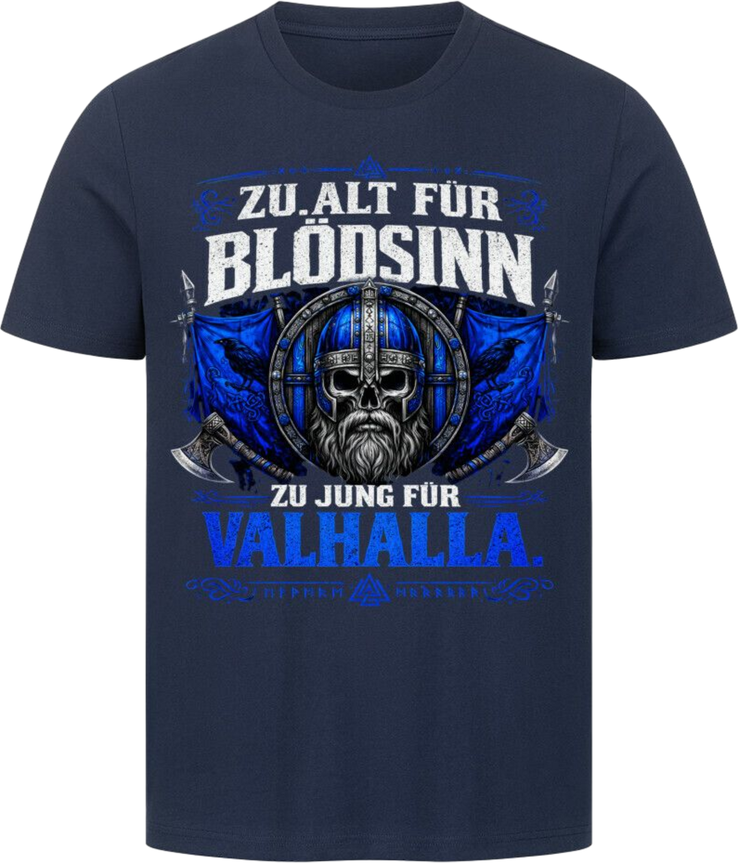 Viking Shirt "zu Jung für Valhalla"
