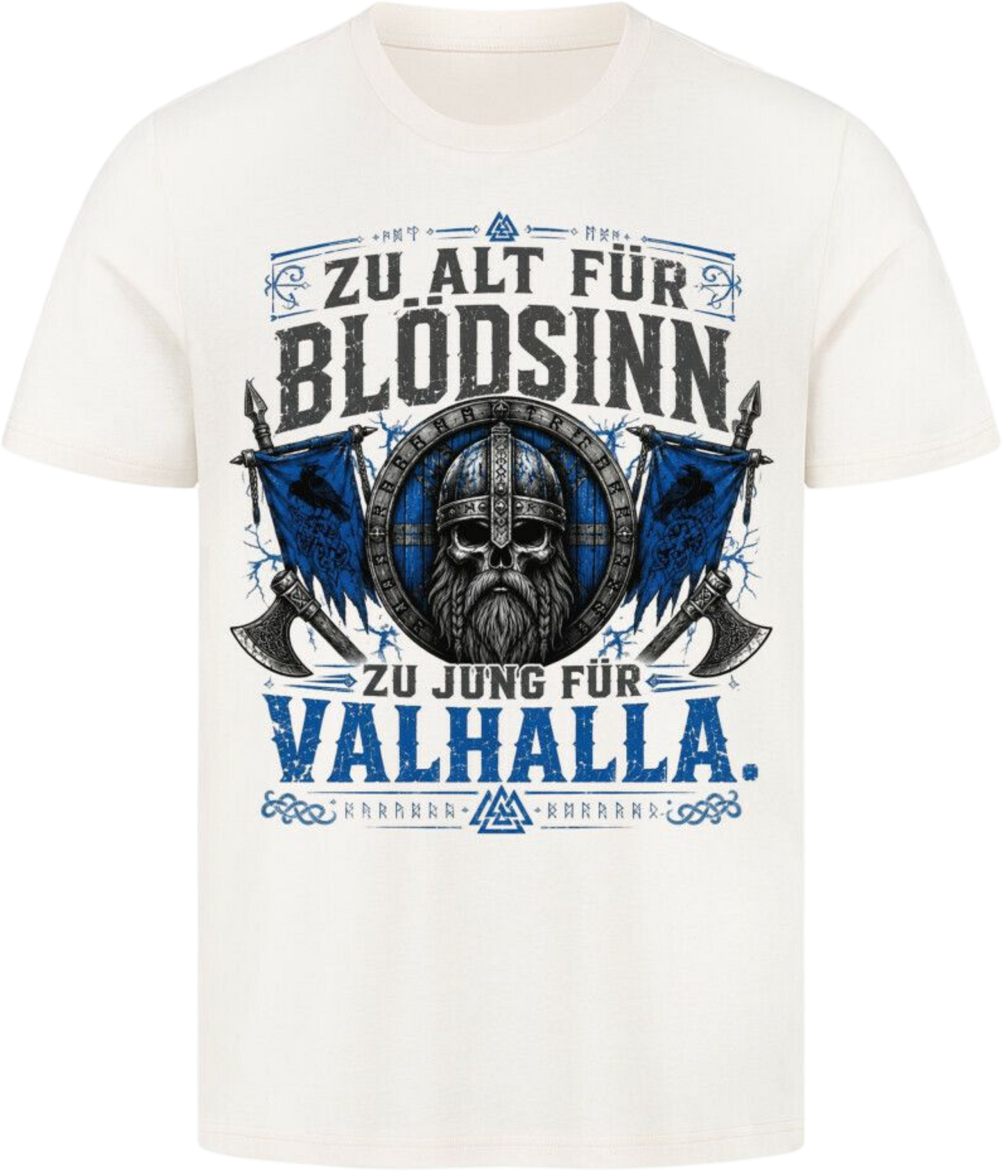Viking Shirt "zu Jung für Valhalla"