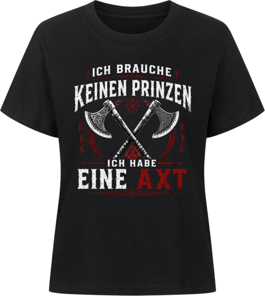 Frauen Shirt "Ich habe eine Axt"