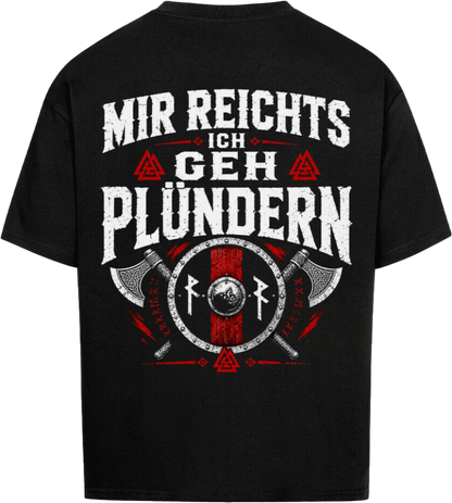 Oversized Shirt "Ich geh Plündern"