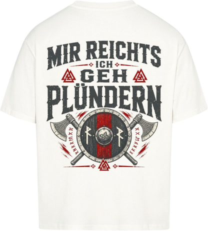 Oversized Shirt "Ich geh Plündern"