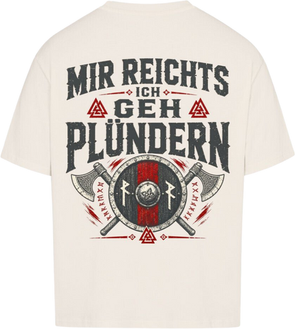 Oversized Shirt "Ich geh Plündern"