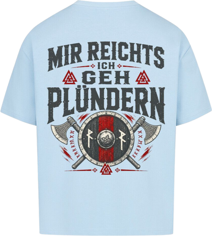 Oversized Shirt "Ich geh Plündern"
