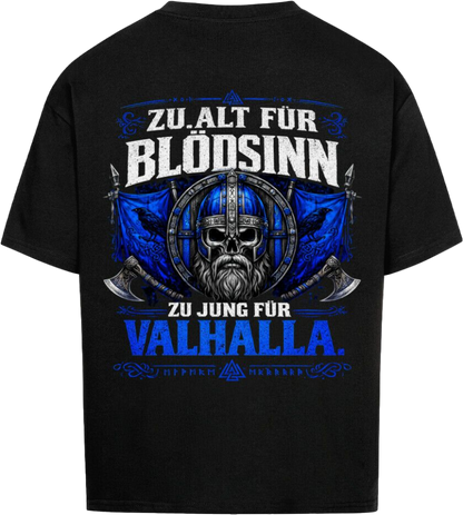 Oversized Shirt "Zu Jung für Valhalla"