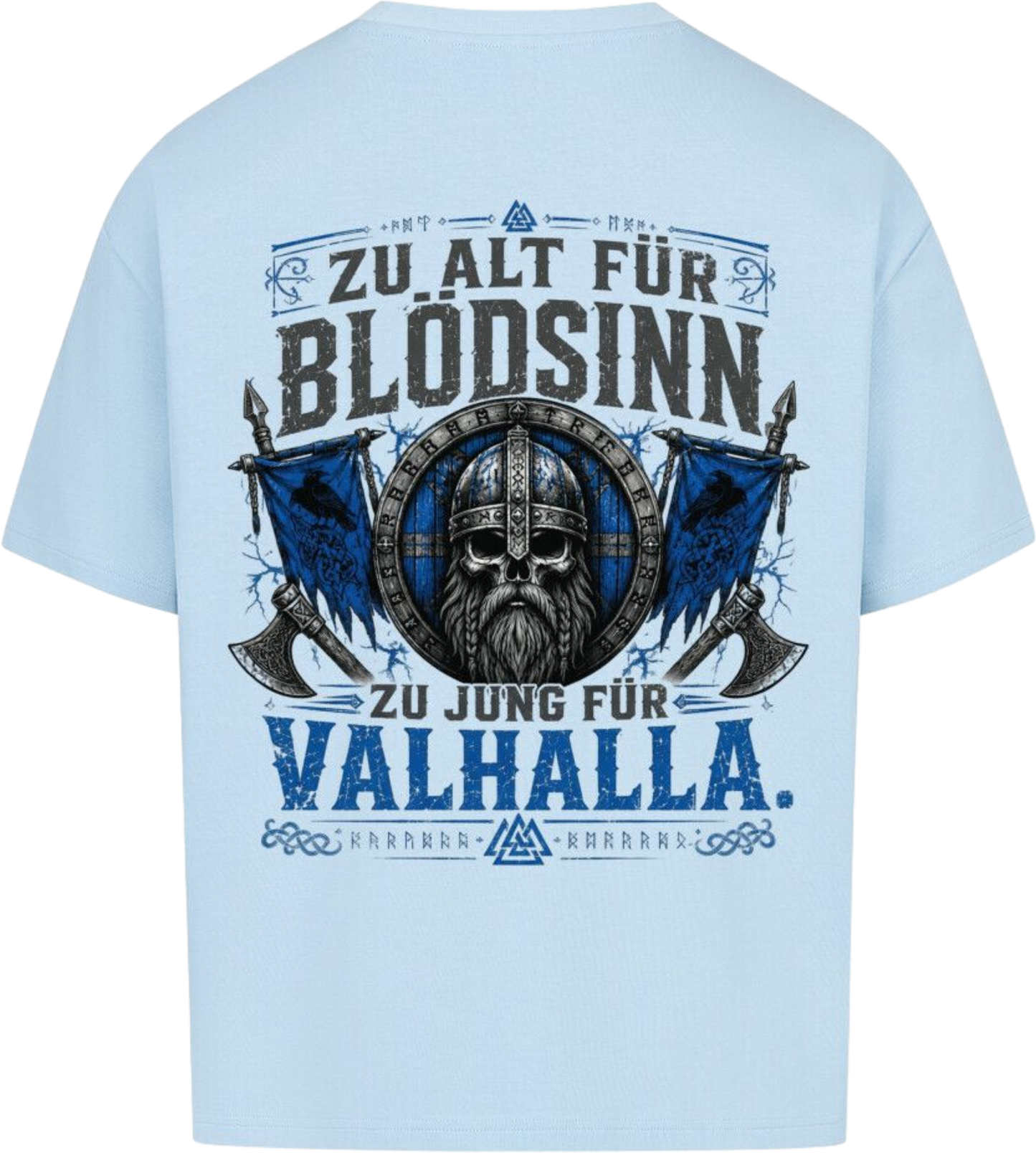 Oversized Shirt "Zu Jung für Valhalla"