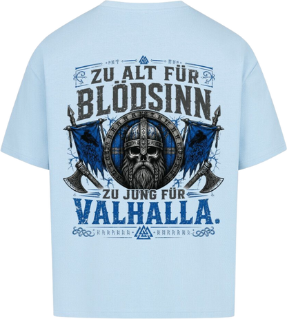 Oversized Shirt "Zu Jung für Valhalla"